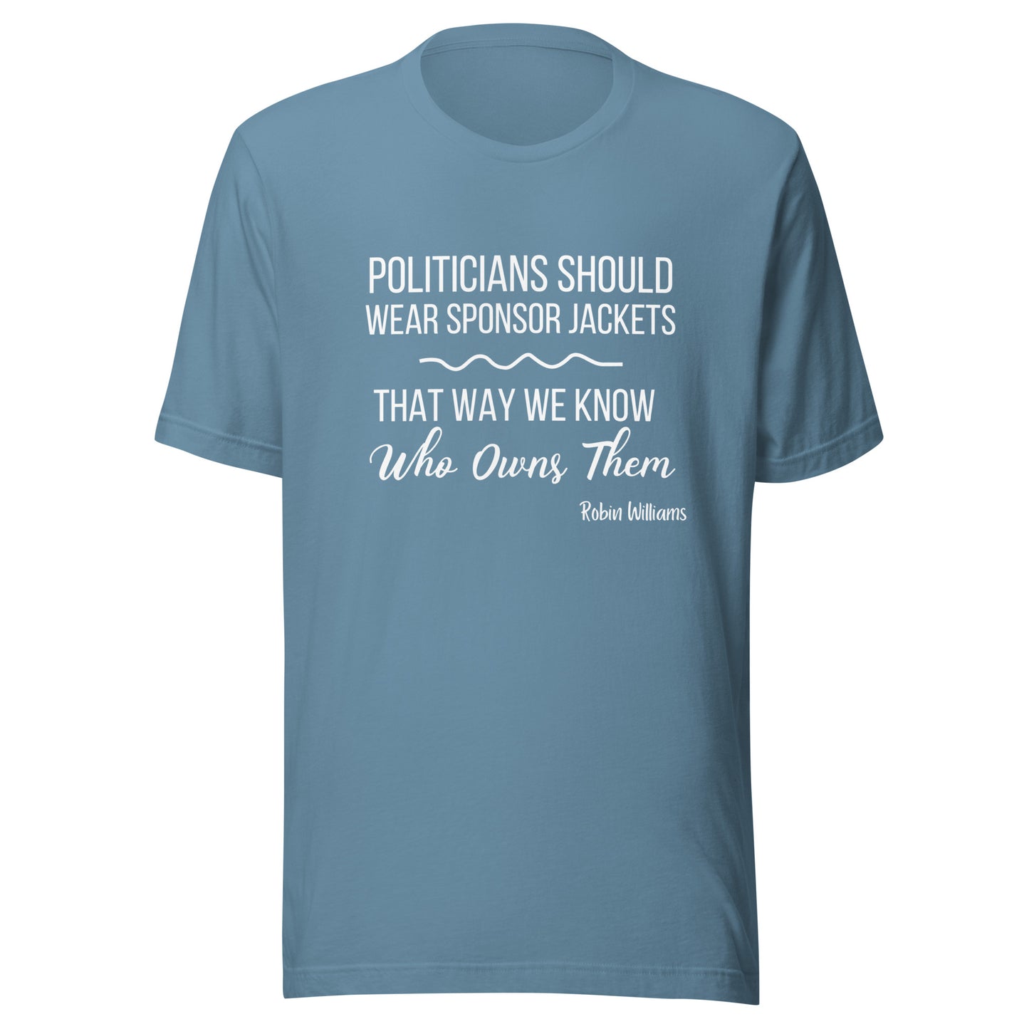 Politicians Unisex t-shirt