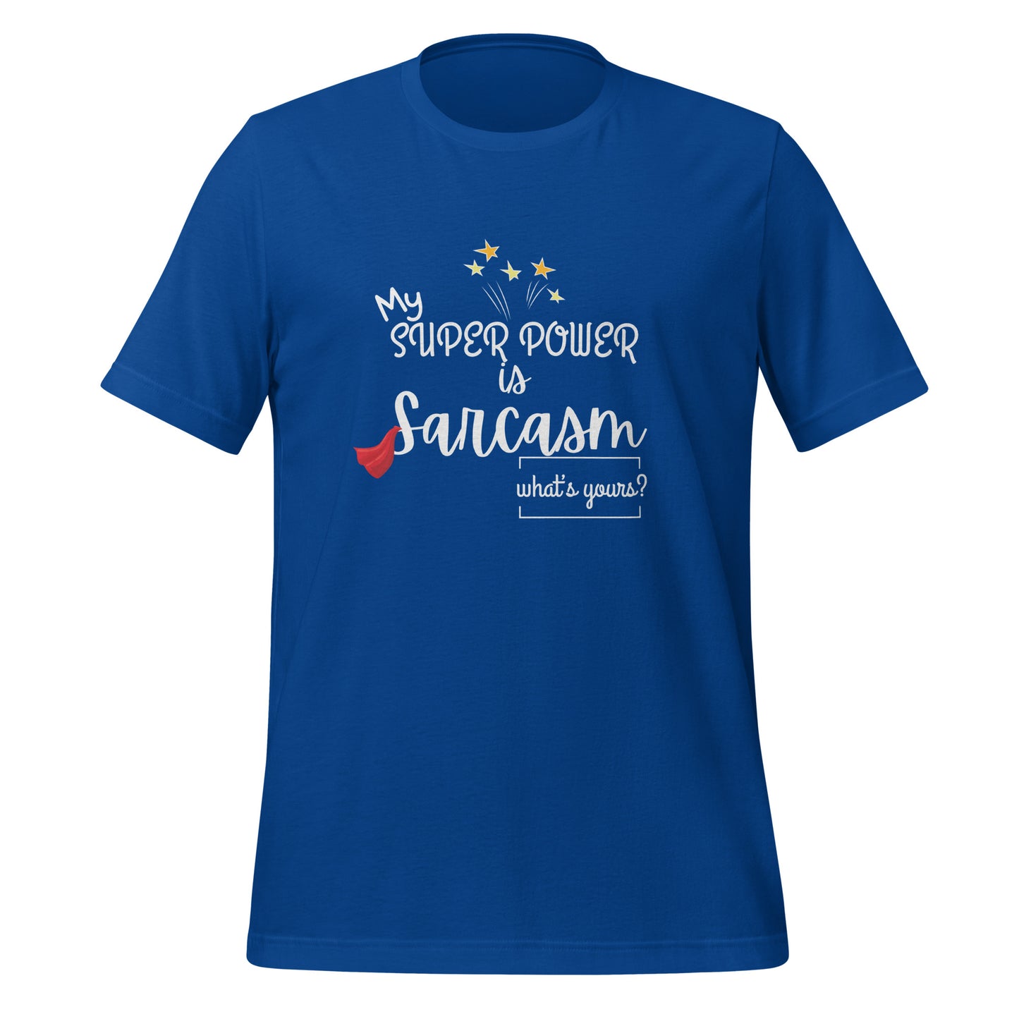 Super power Unisex t-shirt
