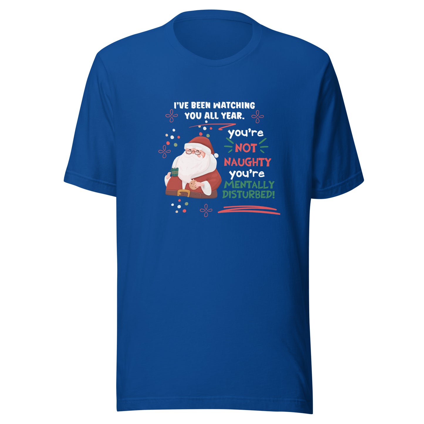 Mentally disturbed Unisex t-shirt