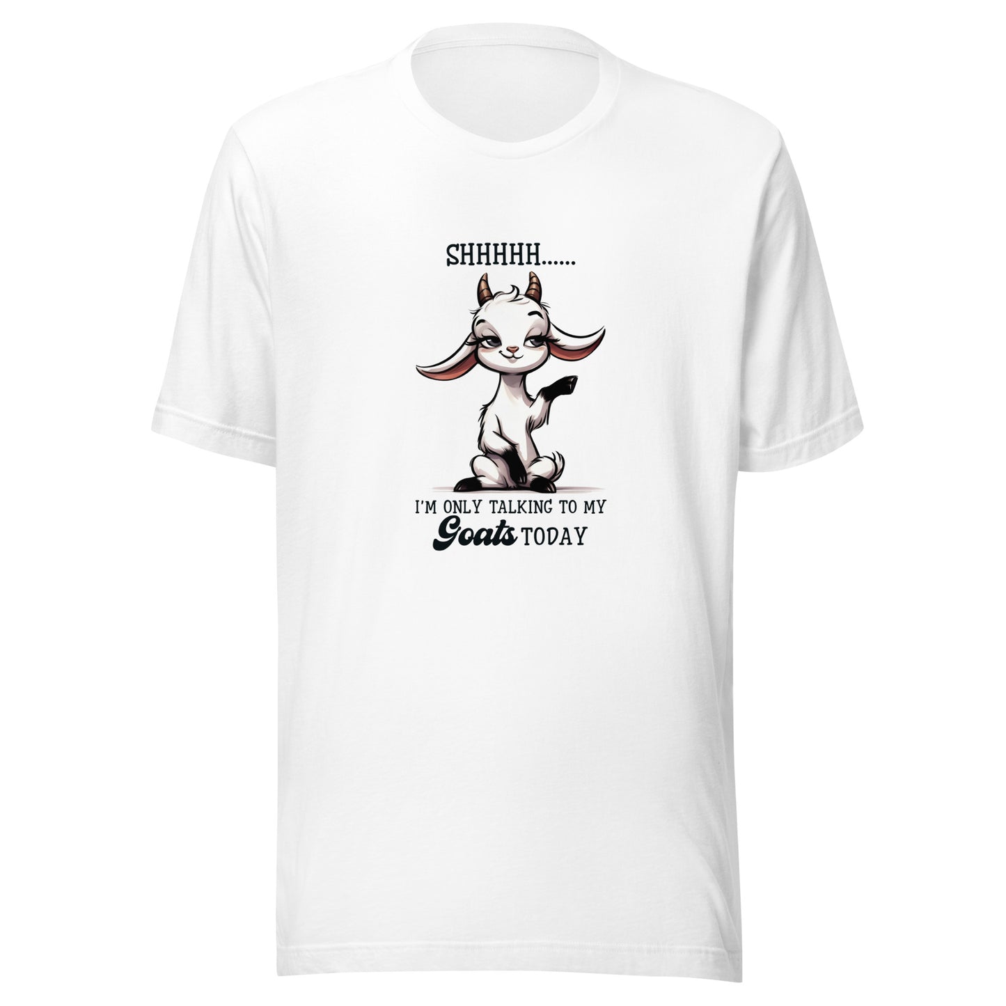 I’m only talking Unisex t-shirt