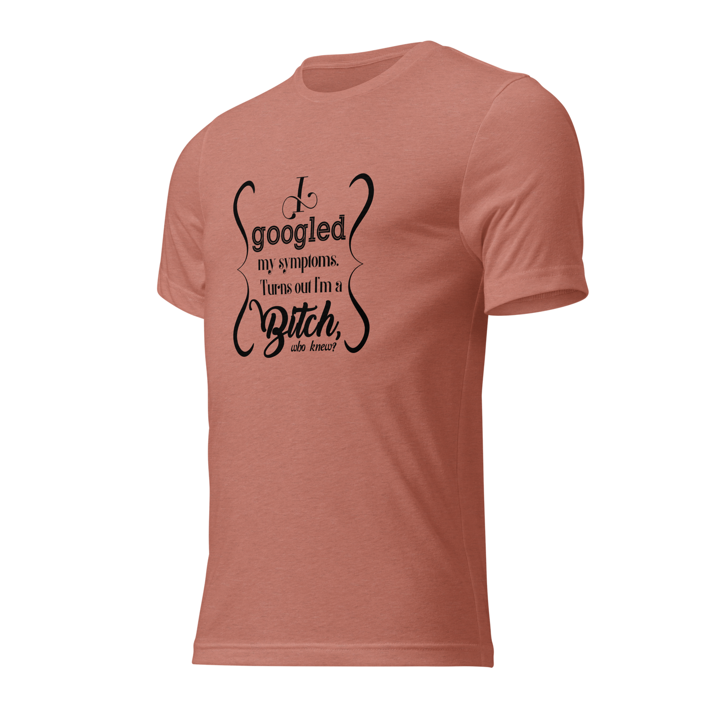 I’m a bitch Short sleeve t-shirt