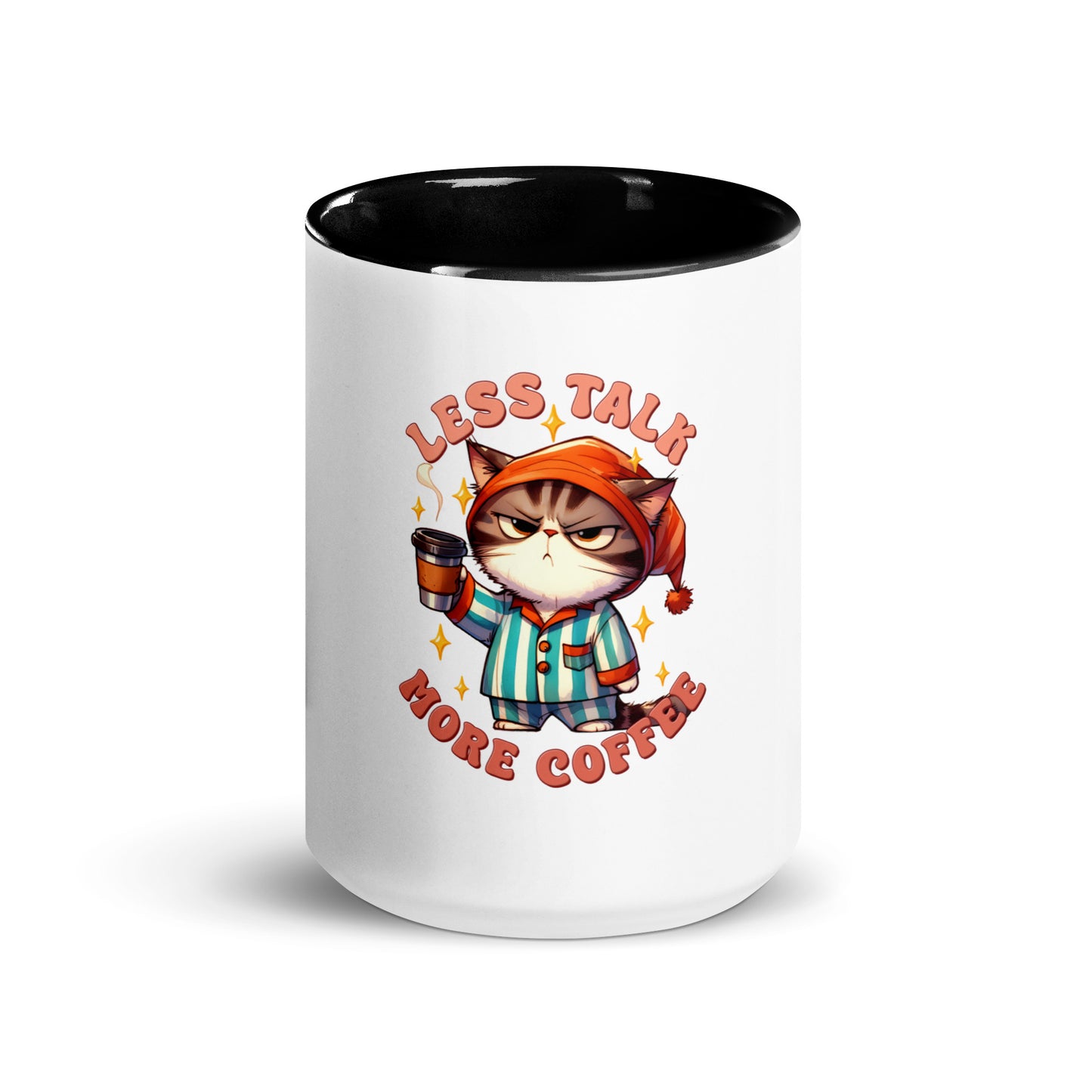 Less talk cat Mug with Color Inside