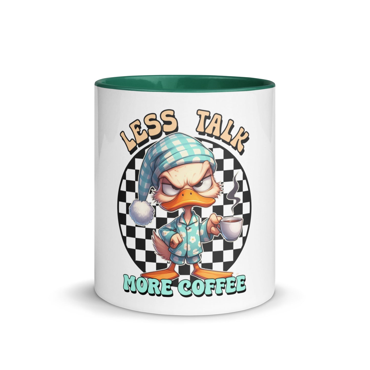 Less talk duck Mug with Color Inside