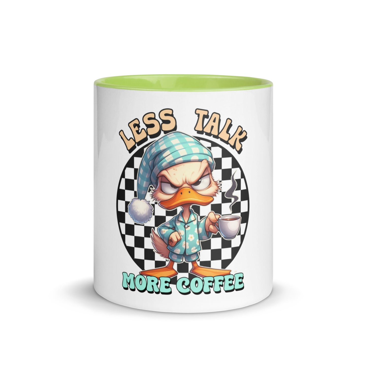 Less talk duck Mug with Color Inside