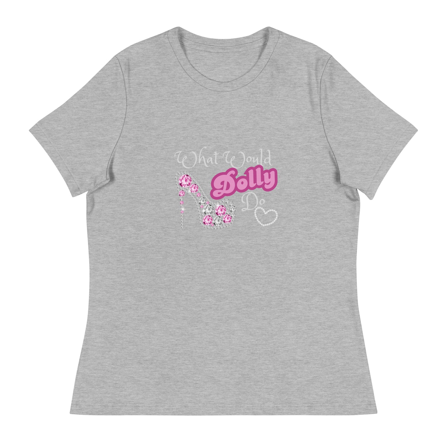 What would Dolly Women's Relaxed T-Shirt