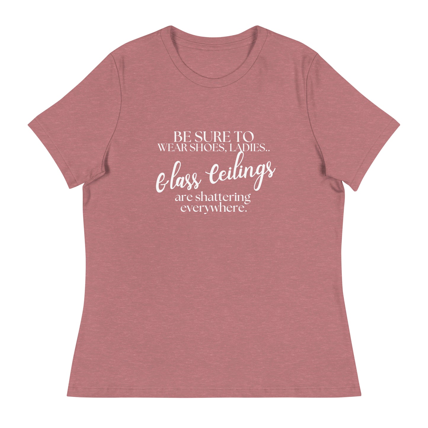 Glass ceiling Women's Relaxed T-Shirt