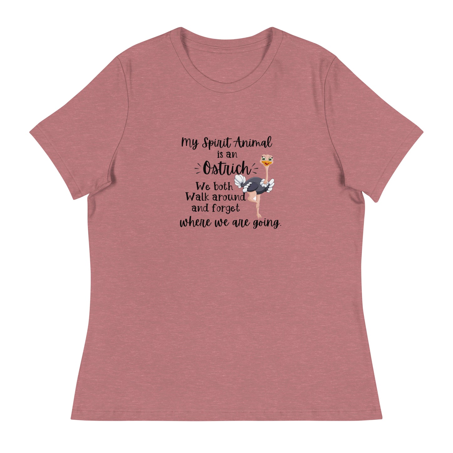 Spirit animal is ostrich Women's Relaxed T-Shirt