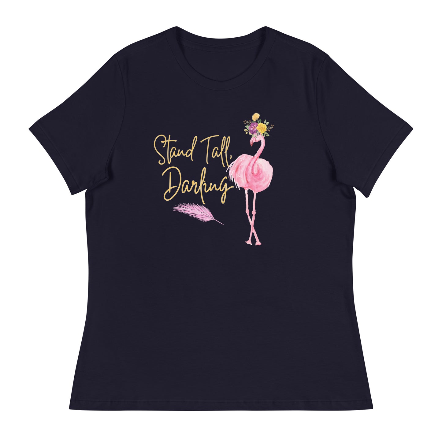 Stand tall Women's Relaxed T-Shirt