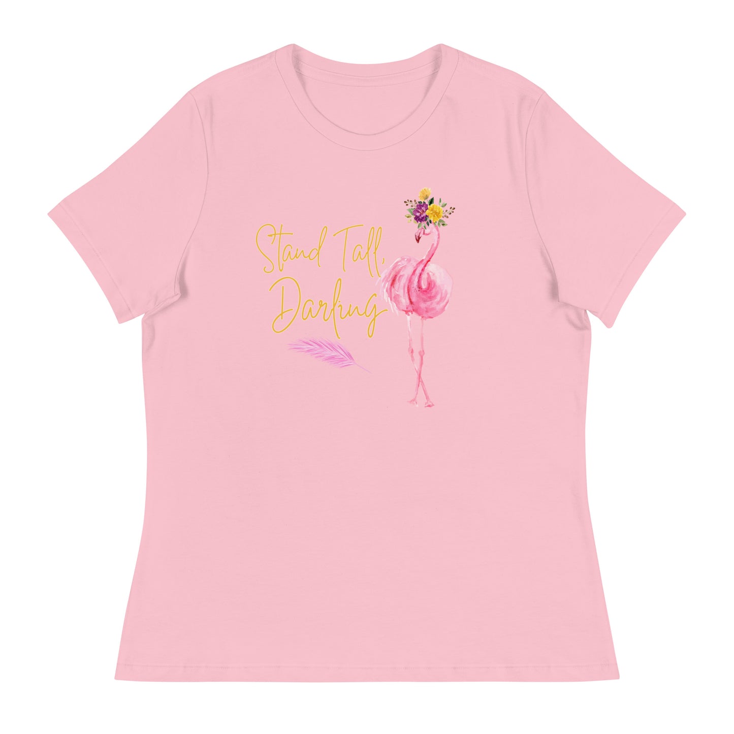Stand tall Women's Relaxed T-Shirt