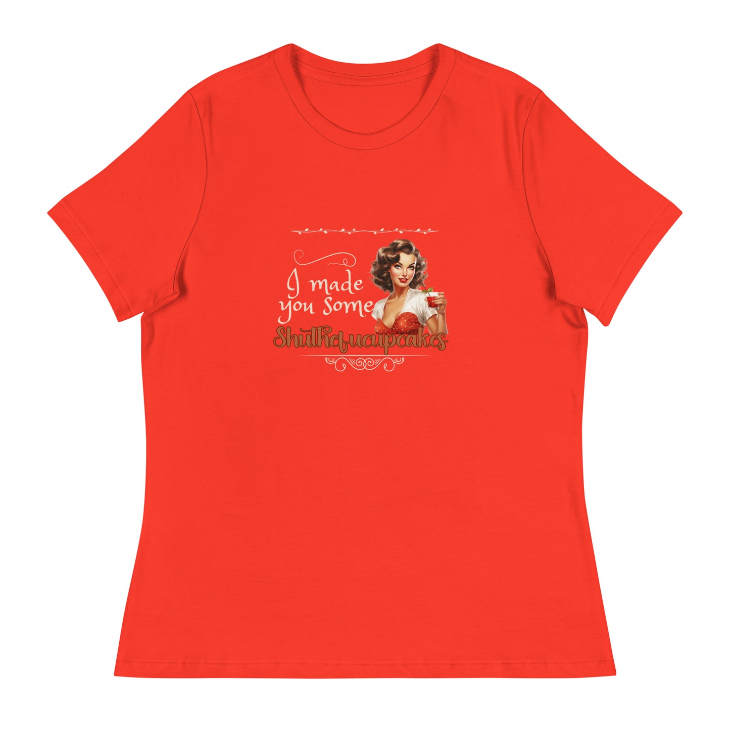 I made you some Women's Relaxed T-Shirt