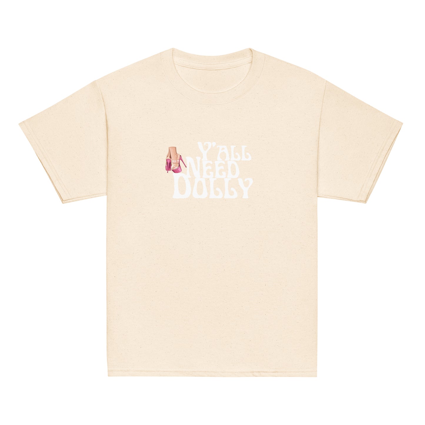 Yall need dolly Youth classic tee