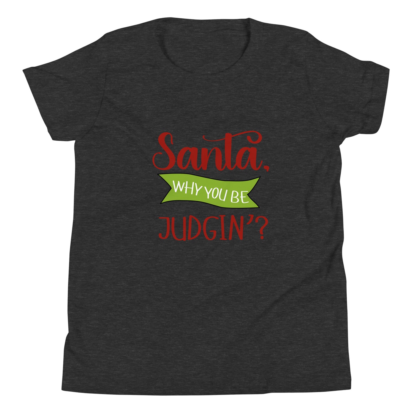 Santa why you Youth Short Sleeve T-Shirt