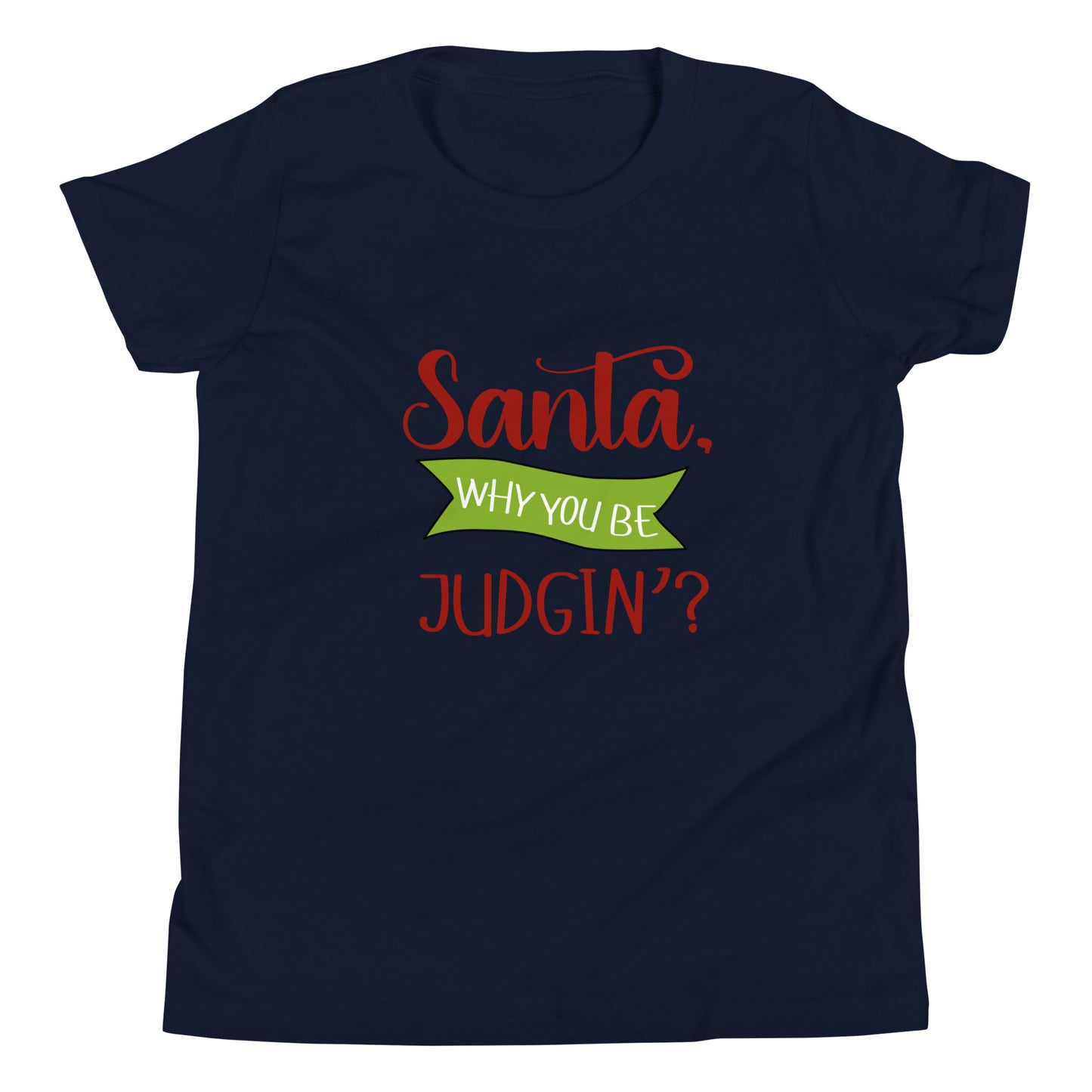 Santa why you Youth Short Sleeve T-Shirt
