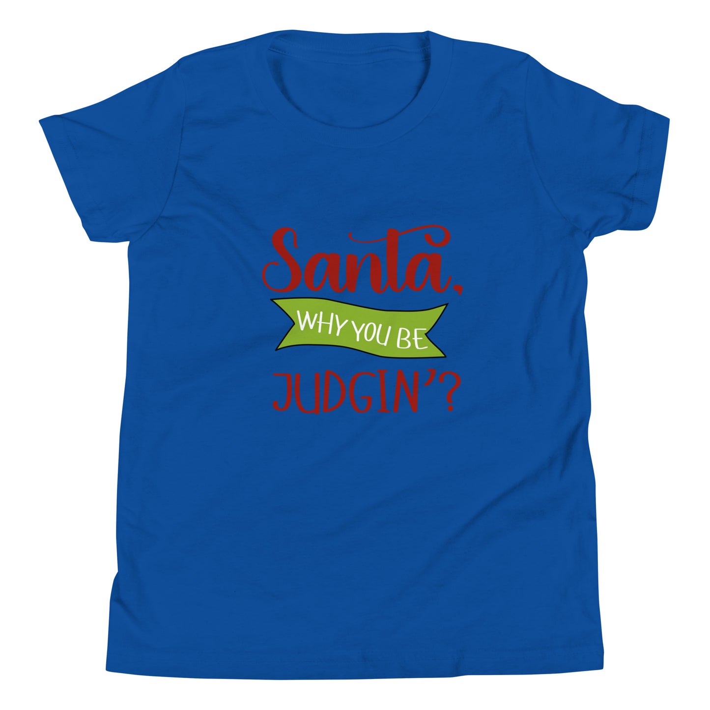 Santa why you Youth Short Sleeve T-Shirt